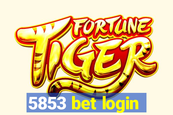 5853 bet login